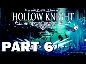 MAPPING OUT NEW NIGHTMARES - Hollow Knight - Part 6