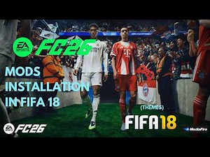 FIFA 18 PATCH FC 26 THEMES INSTALLATION TUTORIAL | EASY METHOD (FROSTY MOD MANAGER)
