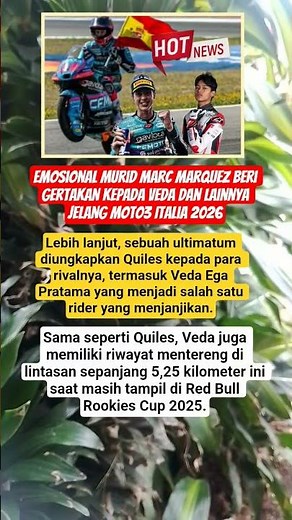 Emosional murid Marc Marquez beri gertakan kepada Veda dan lainnya jelang Moto3 Italia 2026