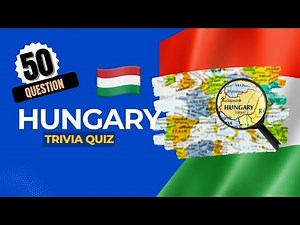 Test Your Knowledge of Hungary 🇭🇺 | 50 Trivia Questions & Answers