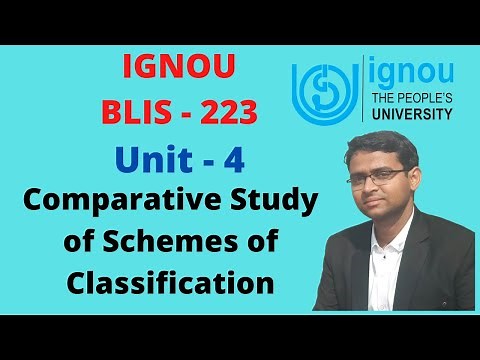 IGNOU BLIS 223 - Unit 4 - Comparative Study of Schemes of Classification. #IGNOU_BLIS_223