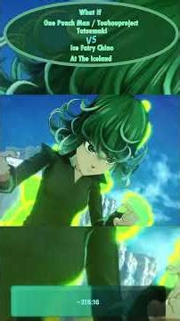 What If One Punch Man / Touhouproject Tatsumaki Ice Fairy Chino On Iceland #dbzmods #touhouproject
