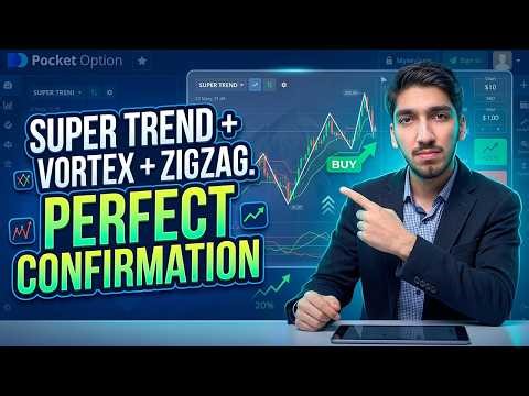 SUPER TREND, VORTEX, ZIGZAG = PERFECT CONFIRMATION ! Pocket Option Trading ! Pocket Option Strategy
