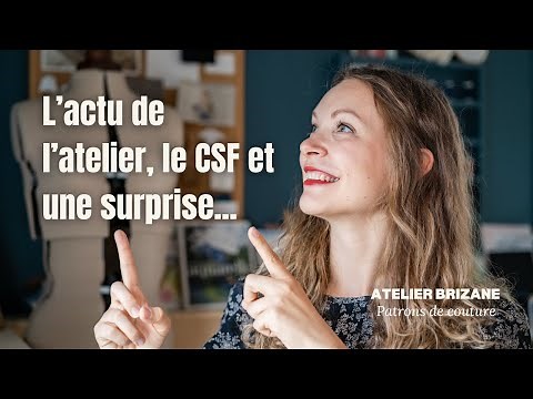 Behind the scenes at Atelier BRIZANE: new patterns, CSF & surprise DIY project