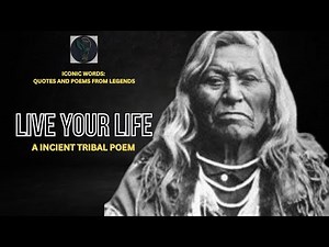 Live Your Life | Chief Tecumseh | A Native American Poem