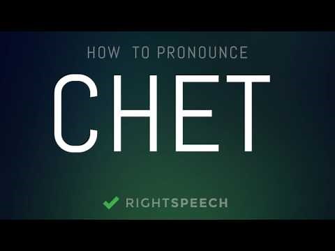 Chet - How to pronounce Chet