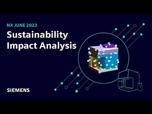 What's new in NX | June 2023 | Sustainability Impact Analysis