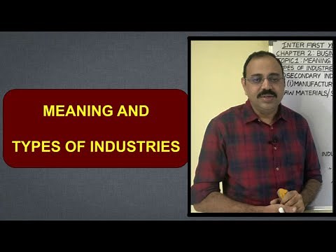 What is industry | Types of industries | Explained in English