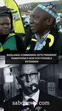 President Cyril Ramaphosa says he may consider extending the timeframe of the Madlanga Commission