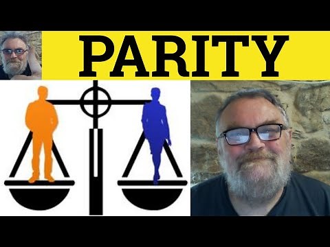 🔵 Parity Meaning - Parity Examples - Define Parity - Formal Business English