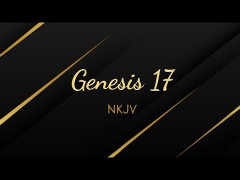 Bible Annotations: Genesis 17 | NKJV