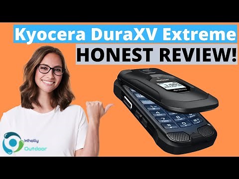 The Best Premium Rugged Flip Phone! Kyocera DuraXV Extreme Honest Review!