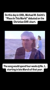 On this day in 1991 “Place In This World”, the second single from ‘Go West Young Man’, made its debut on the Christian CHR chart. The song would spend four weeks at No. 1, starting in late March of that year. It also topped the Christian AC chart for two weeks AND reached No. 6 on the Billboard Hot 100 chart. #michaelwsmith #placeinthisworld #numberonesingle #90sccm #contemporarychristianmusic #smitty #inspirationalmusic #gowestyoungman | CCM Rewind