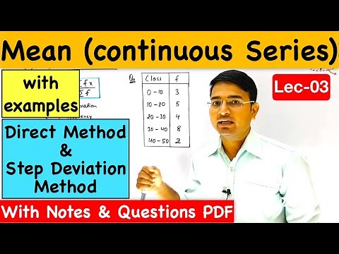 Arithmetic Mean for Continuous Series : Central Tendency Lec-3 (CA Foundation)