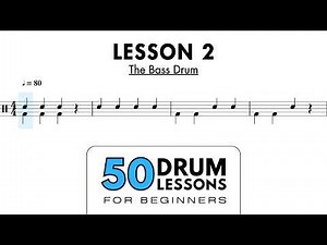 Lesson 2: The Bass Drum | 50 Drum Lessons For Beginners