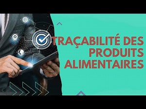 Traçabilité des Produits Alimentaires