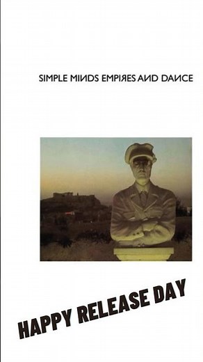 Simple Minds - Empires and Dance