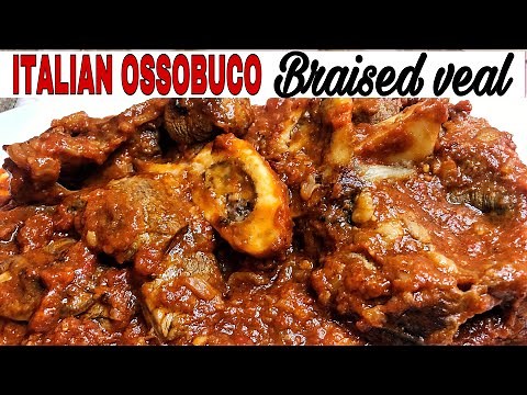OSSOBUCO | ITALIAN OSSOBUCO | BRAISED VEAL |.HOW TO COOK OSSOBUCO