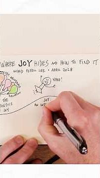 Where Joy Hides and How to Find It (Visual Notes)
