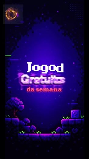 Dois Jogos GRÁTIS Imperdíveis Esta Semana