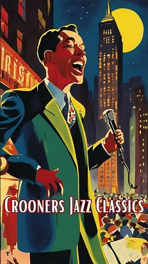Crooners Jazz Classics [Male Vocal Jazz, Jazz Hits] #classicjazz #jazz #music