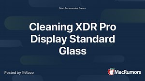 Cleaning XDR Pro Display Standard Glass