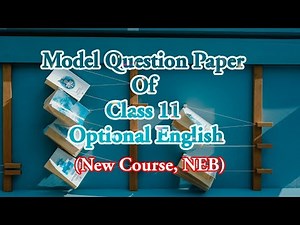 Model Question of Class 11Optional English | New Course | NEB
