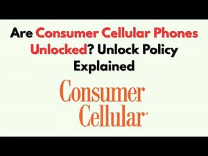Are Consumer Cellular Phones Unlocked? Unlock Policy Explained