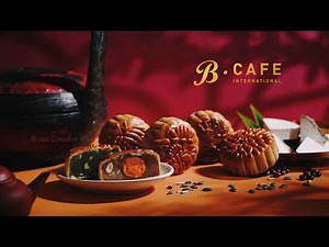 Mooncake Commercial | B Cafe International Product Video | 中秋月饼拍摄