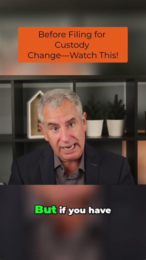 Before Filing for Custody Change—Watch This! #shorts
