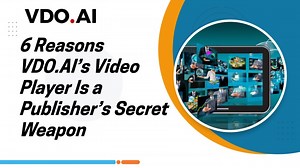 6 Reasons VDO.AI’s Video Player Is a Publisher’s Secret Weapon - SlideServe