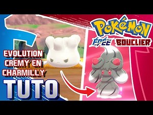 Pokémon Épée et Bouclier - Tuto #6 - Comment avoir Crèmy et le faire évoluer en Charmilly