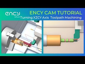 ENCY CAM Tutorial 16 | Turning XZCY Axis Toolpath Machining