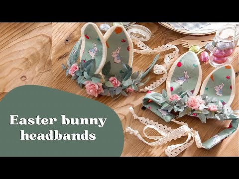 How to make Bunny Ear Headbands - Easter Sewing Tutorial