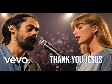 Thank You Jesus - Taylor Swift ft. Damian Marley (Official Lyrics Video)