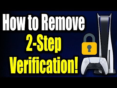 How to Remove 2-Step Verification on PS5 Account (Easy Guide!)