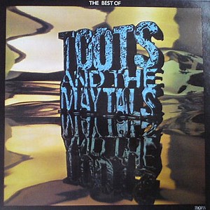 Toots & The Maytals - The Best Of Toots And The Maytals
