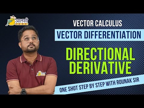 Vector Differentiation | Directional Derivative |One Shot Step by Step | Rounak Sir | Aalsi Engineer