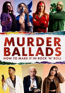 Murder Ballads: How to Make It In Rock 'n' Roll Trailer