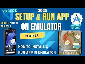 How to Setup and Run Flutter App on the Emulator 2025 | Fast & Easy | Google Fold Pro + Pro Tips!