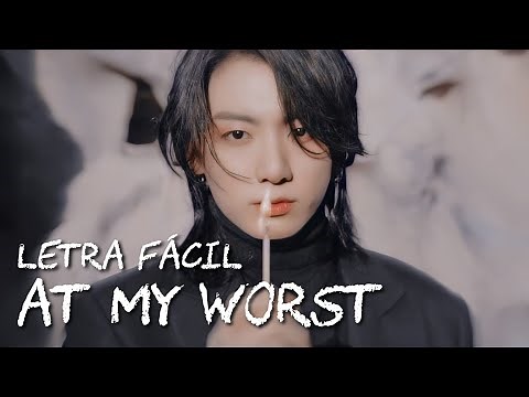 AT MY WORST (Cover) - JUNGKOOK (Letra Fácil / Pronunciación Fácil / Easy Lyrics)