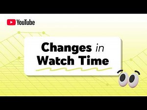 Understanding Changes in Watch Time