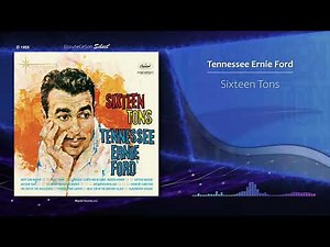 Tennessee Ernie Ford - Sixteen Tons |[ Country Pop ]| 1955