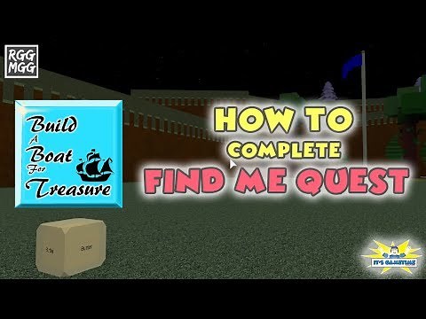 How To Complete Find Me Quest | Build a Boat for Treasure