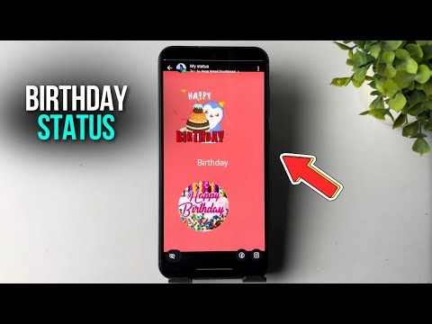 How to Make Whatsapp Birthday Status with Song