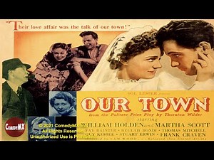 Our Town (1940) | Full Movie | William Holden | Martha Scott | Fay Bainter
