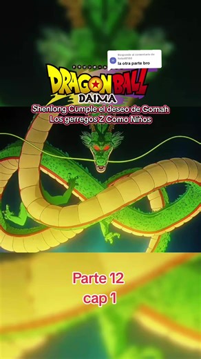 Respuesta a @holad8180 Parte 12 Final del capitulo 1 drsgon ball daima #dragonballz #dragonball #parati #fyp #anime