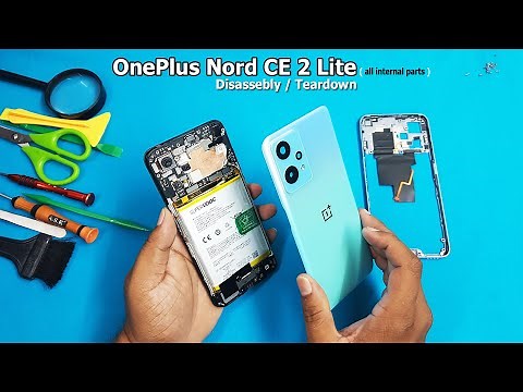 OnePlus Nord CE 2 Lite Disassembly / Nord CE2 Teardown | How to Open OnePlus Nord CE 2 and CE 2 Lite