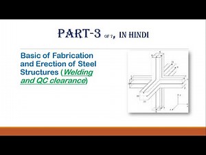 "Basic of Steel Structure Fabrication & Erection | Site Work Explained in Hindi" Part 3