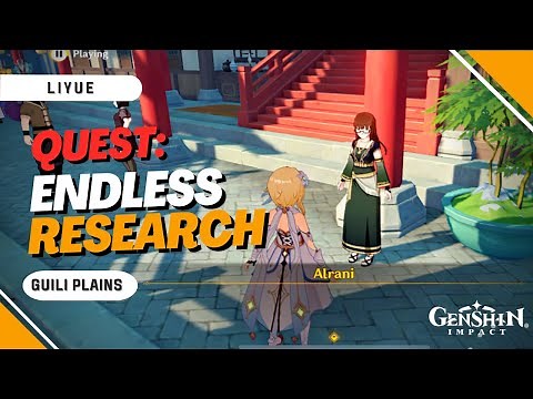 FULL GUIDE: Endless Research Quest - Guili Plains | Genshin Impact